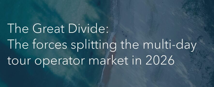 The Great Divide The forces splitting the multi-day tour operator market in 2026 (1)